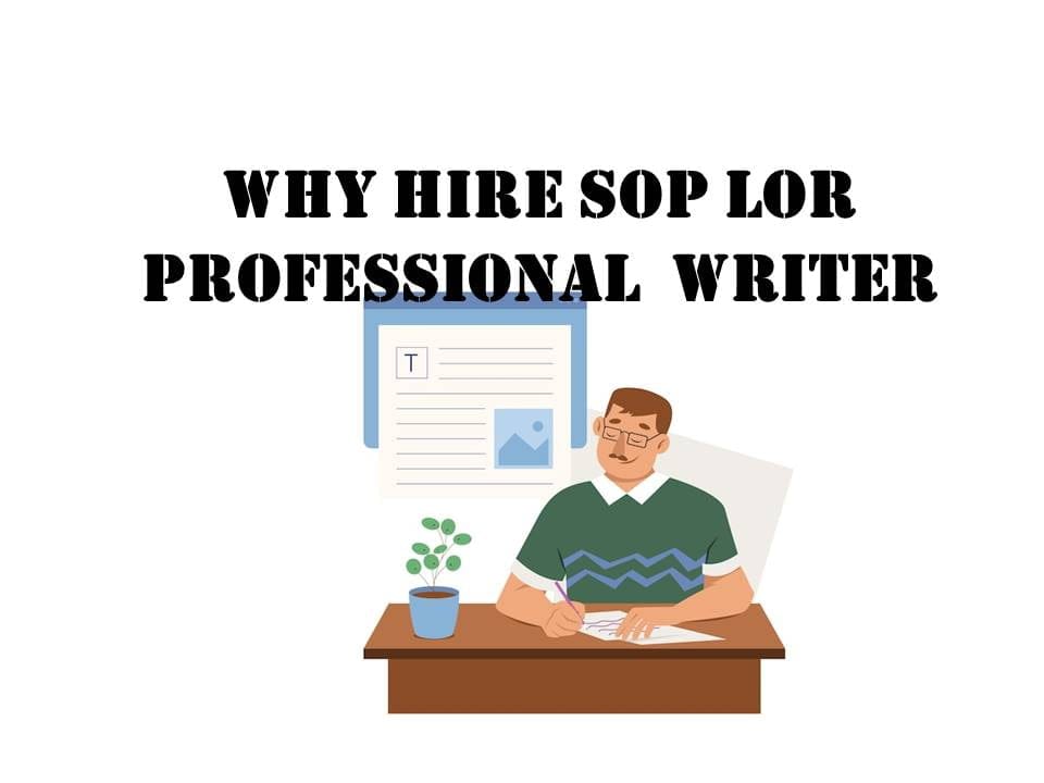 Why Hire SOP LOR Professional Writer 1 Slide1
