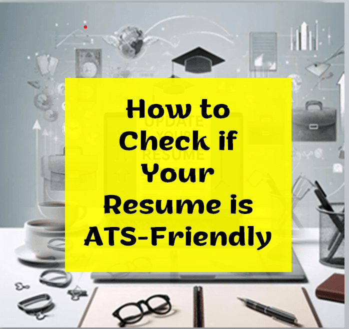 How to Check if Your Resume is ATS-Friendly - Smart Resume