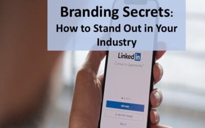 LinkedIn Personal Branding Secrets: How to Stand Out in Your Industry